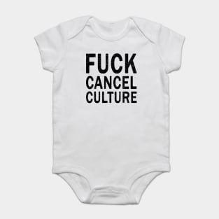 Fuck Cancel Culture Baby Bodysuit